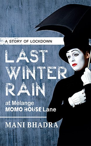 Last Winter Rain at Melange Momo House Lane | OrangeBooks Publication