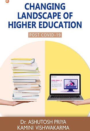 Changing Landscape of Higher Education : Post Covid-19 | OrangeBooks Publication