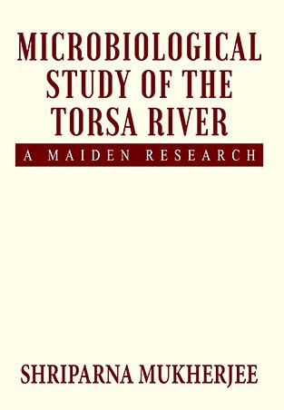Microbiological Study of The Torsa River - A Maiden Research | OrangeBooks Publication