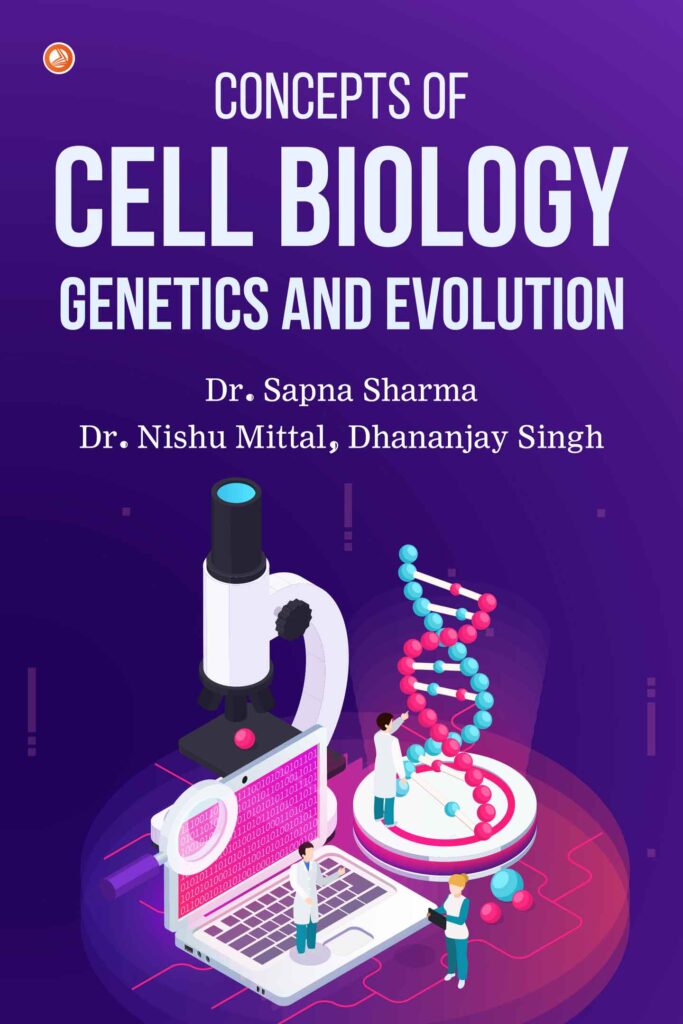 Concepts Of Cell Biology, Genetics And Evolution | Wissen Bookstore