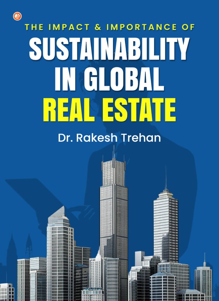 The Impact & Importance of Sustainability in Global Real Estate ...