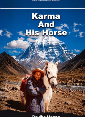 Karma And His Horse : An encounter with vast consciousness